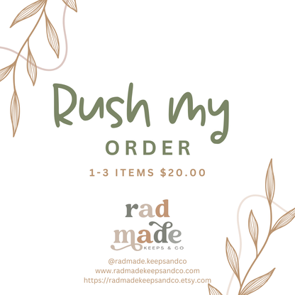 RUSH MY ORDER